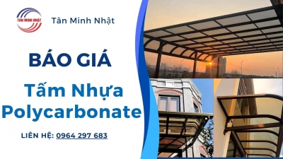 Báo Giá Tấm Nhựa Polycarbonate Chất Lượng Cao, Giá Rẻ Mới Nhất 2025